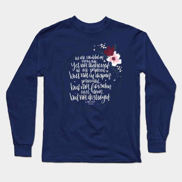 The 2 Corinthians 4:8&9 Long Sleeve T-Shirt by Hannah’s Hand Lettering